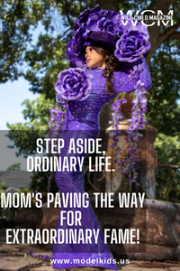 Step Aside, Ordinary Life. Mom's Paving the Way for Extraordinary Fame!